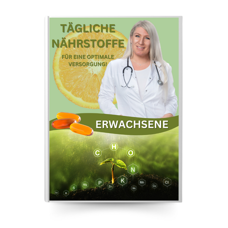 Tägliche Nährstoffe für eine optimale Versorgung Erwachsene